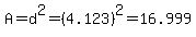 A=d%5E2=%284.123%29%5E2=16.999