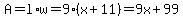 A=l%2Aw=9%2A%28x%2B11%29=9x%2B99
