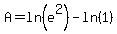 A=ln%28e%5E2%29-ln%281%29