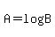 A=log%28B%29
