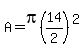 A=pi%2814%2F2%29%5E2