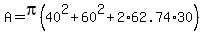 A=pi%2840%5E2%2B60%5E2%2B2%2A62.74%2A30%29