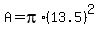 A=pi%2A%2813.5%29%5E2