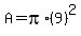 A=pi%2A%289%29%5E2