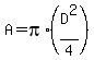 A=pi%2A%28D%5E2%2F4%29