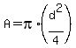 A=pi%2A%28d%5E2%2F4%29