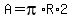 A=pi%2AR%2A2