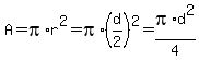 A=pi%2Ar%5E2=pi%2A%28d%2F2%29%5E2=pi%2Ad%5E2%2F4
