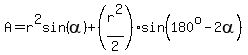 A=r%5E2sin%28alpha%29%2B%28r%5E2%2F2%29sin%28180%5Eo-2alpha%29