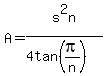 A=s%5E2n%2F%284tan%28pi%2Fn%29%29