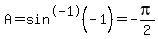 A=sin%5E-1%28-1%29+=-pi%2F2