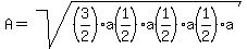 A=sqrt%28%283%2F2%29a%281%2F2%29a%281%2F2%29a%281%2F2%29a%29
