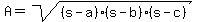 A=sqrt%28%28s-a%29%28s-b%29%28s-c%29%29