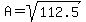 A=sqrt%28112.5%29