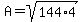 A=sqrt%28144%2A4%29