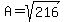 A=sqrt%28216%29