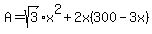 A=sqrt%283%29x%5E2%2B2x%28300-3x%29