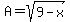 A=sqrt%289-x%29