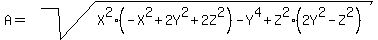 A=sqrt%28X%5E2%28-X%5E2%2B2Y%5E2%2B2Z%5E2%29-Y%5E4%2BZ%5E2%282Y%5E2-Z%5E2%29%29