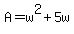 A=w%5E2%2B5w