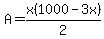 A=x%281000-3x%29%2F2