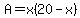 A=x%2820-x%29