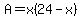 A=x%2824-x%29