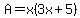 A=x%283x%2B5%29