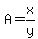 A=x%2Fy
