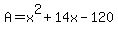A=x%5E2%2B14x-120