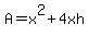 A=x%5E2%2B4xh