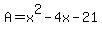 A=x%5E2-4x-21