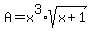 A=x%5E3%2Asqrt%28x%2B1%29