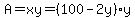 A=xy=%28100-2y%29y