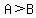 A%3EB