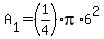 A%5B1%5D=%281%2F4%29pi%2A6%5E2