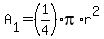 A%5B1%5D=%281%2F4%29pi%2Ar%5E2