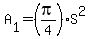 A%5B1%5D=%28pi%2F4%29S%5E2