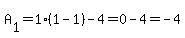 A%5B1%5D=1%281-1%29-4=0-4=-4