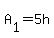 A%5B1%5D+=+5h