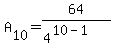 A%5B10%5D=64%2F%284%5E%2810-1%29%29