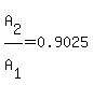 A%5B2%5D%2FA%5B1%5D=0.9025
