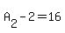 A%5B2%5D-2=16