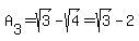 A%5B3%5D=sqrt%283%29-sqrt%284%29=sqrt%283%29-2