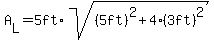 A%5BL%5D=5ft%2Asqrt%28%285ft%29%5E2%2B4%283ft%29%5E2%29