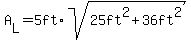A%5BL%5D=5ft%2Asqrt%2825ft%5E2%2B36ft%5E2%29
