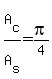 A%5Bc%5D%2FA%5Bs%5D=pi%2F4