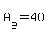 A%5Be%5D+=+40