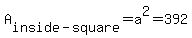 A%5Binside-square%5D=a%5E2=392