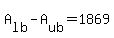 A%5Blb%5D-A%5Bub%5D=+1869
